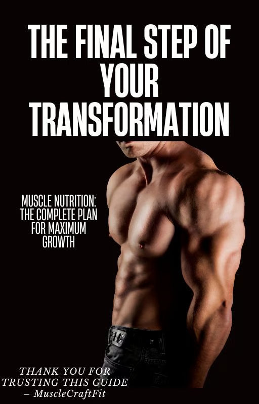 Muscle Nutrition: The Complete Plan for Maximum Growth