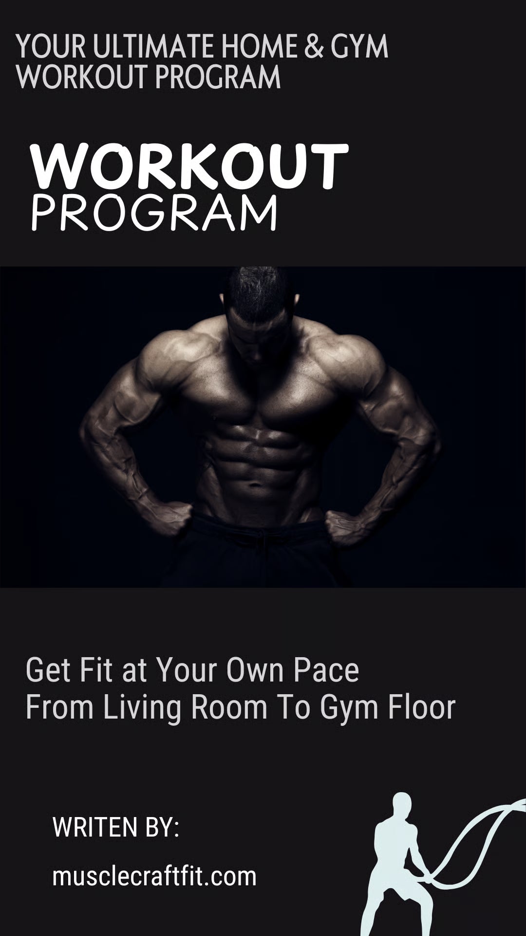 Your Ultimate Home and Gym Workout Program